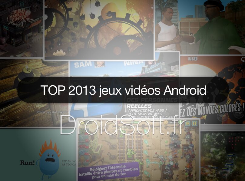 top 2013 jeux android droidsoft