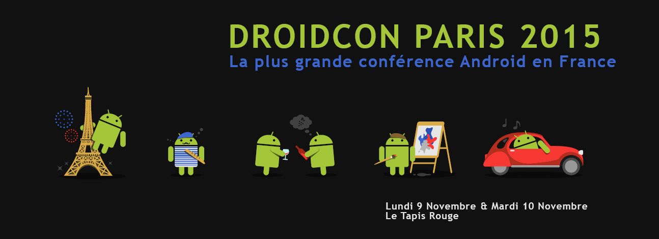Droidcon Paris, Ne manquez pas la Droidcon Paris les 9 et 10 novembre prochain !
