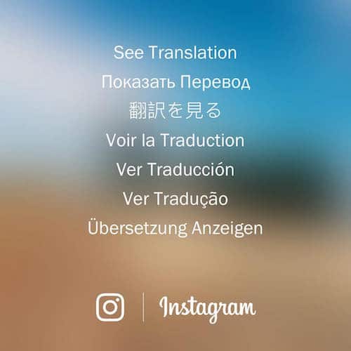 , Un bouton pour traduire les textes en langue étrangère arrive sur Instagram