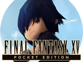 Final Fantasy XV: Pocket Edition est officiellement lancé le 9 février Actualité