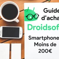 GUIDE – Quels sont les meilleurs smartphones à moins de 200 euros ? (2020) Dossier