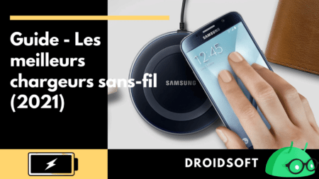 Guide – Les meilleurs chargeurs sans-fil (2021) Dossier