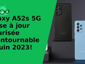 Galaxy A52s 5G : Mise à jour sécurisée incontournable de juin 2023!