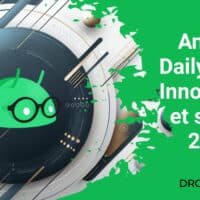 Android Daily News: Innovations et sorties 2023!