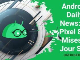 Android Daily News: IA Pixel 8 et Mises à Jour S23