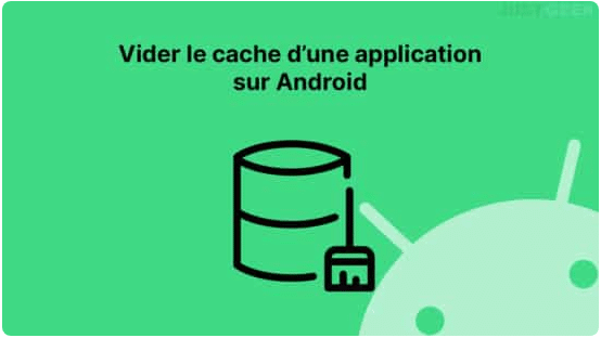 Vider le cache sur des appli Android