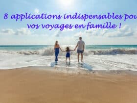 8 applications voyages en famille