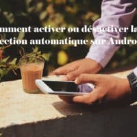 activer desactiver correction automatique android