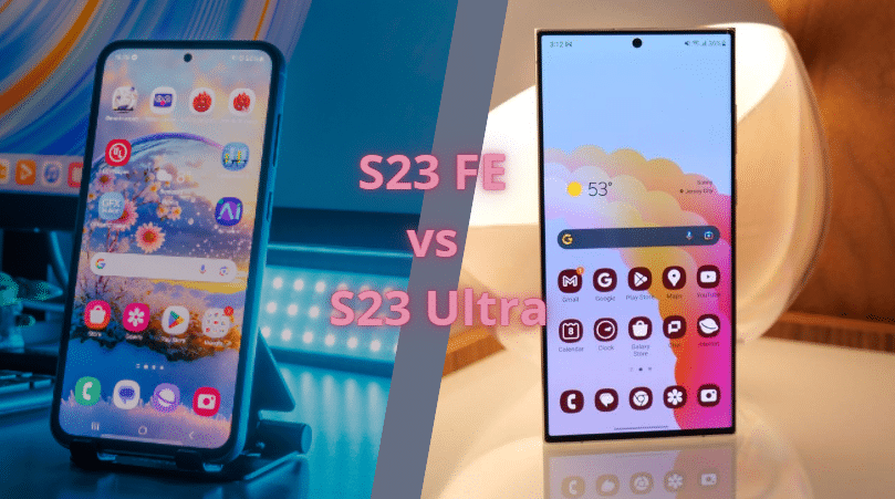 S23 FE vs S23 Ultra