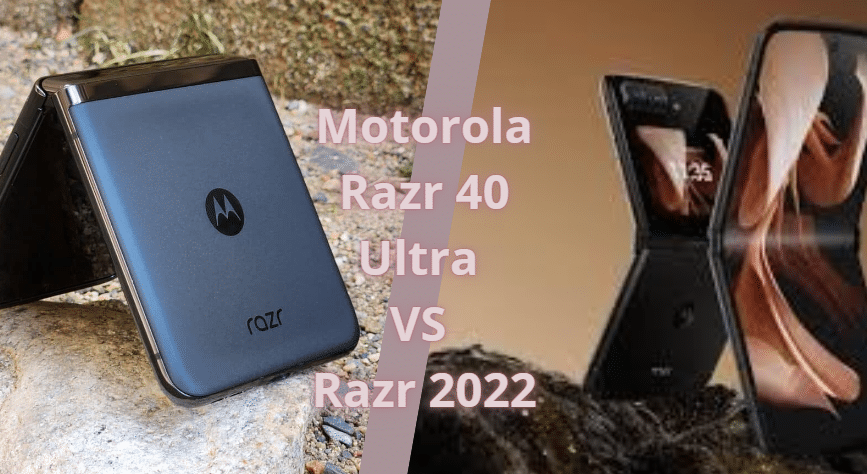 Motorola Razr 40 Ultra VS Razr 2022