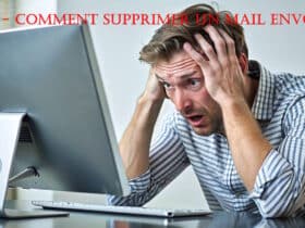 tuto comment supprimer mail envoye