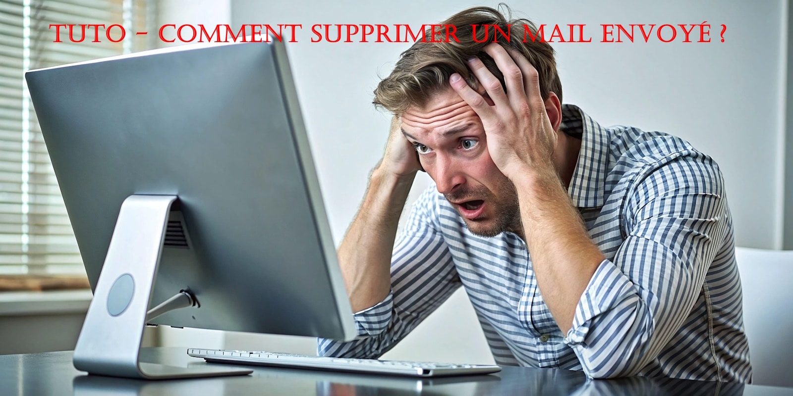 tuto comment supprimer mail envoye