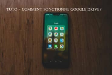 tuto comment fonctionne google drive