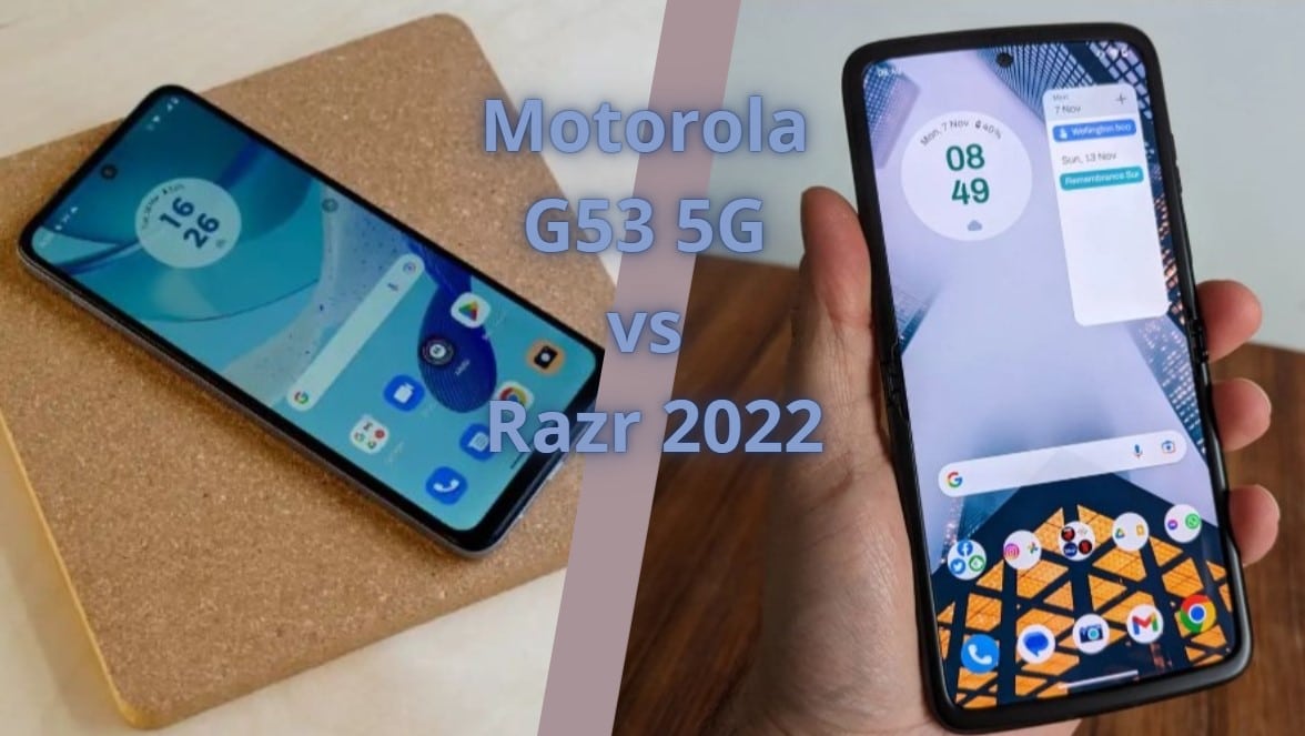 Motorola G53 5G vs Razr 2022