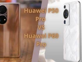 Huawei P60 Pro contre Huawei P50 Pro