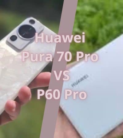 Huawei Pura 70 Pro VS P60 Pro